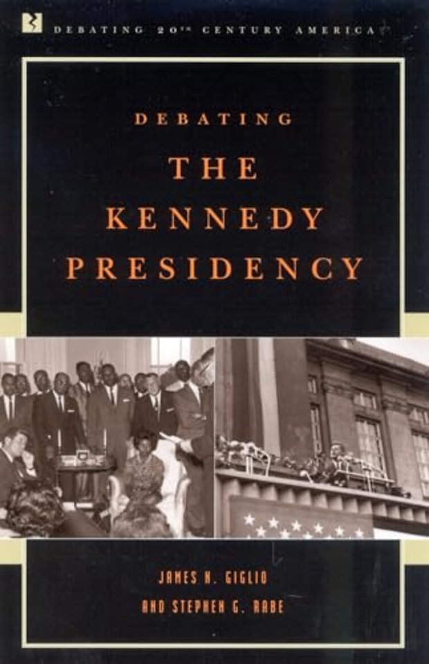 Debating the Kennedy Presidency