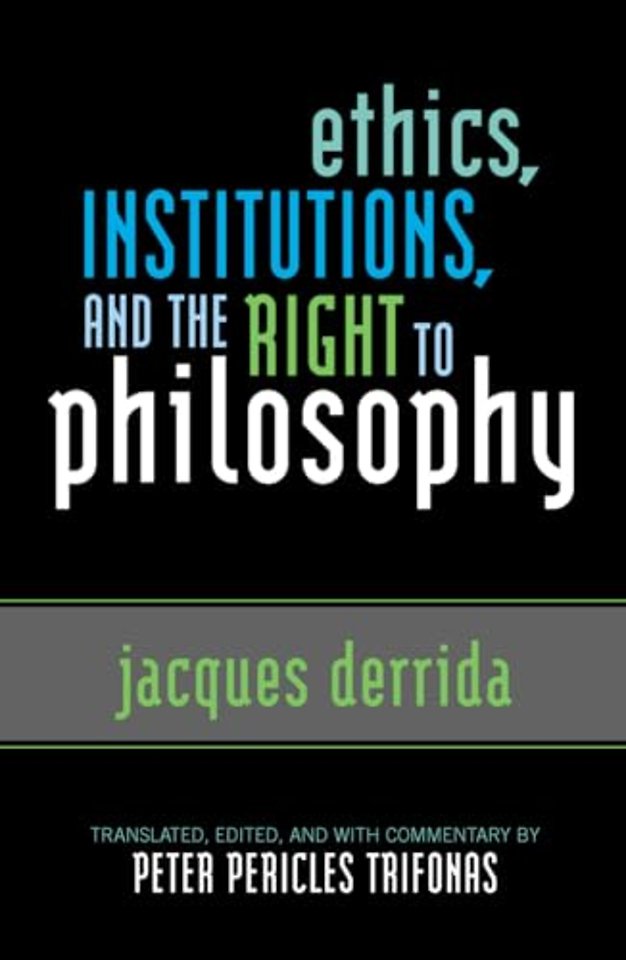Ethics, Institutions, and the Right to Philosophy