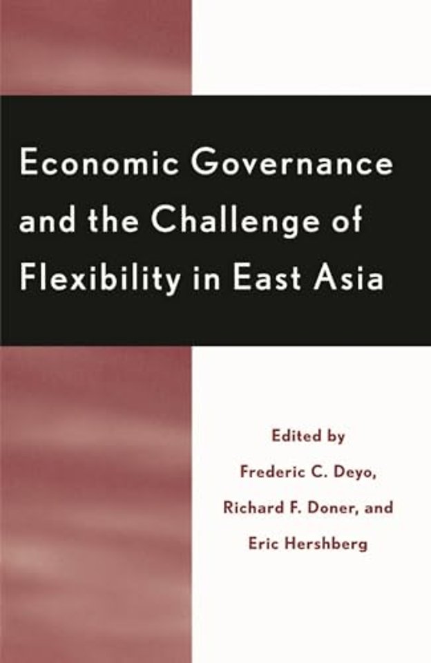 Economic Governance and the Challenge of Flexibility in East Asia