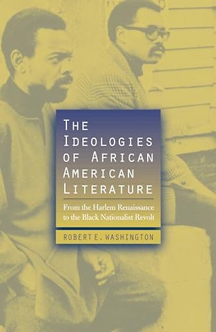The Ideologies of African American Literature