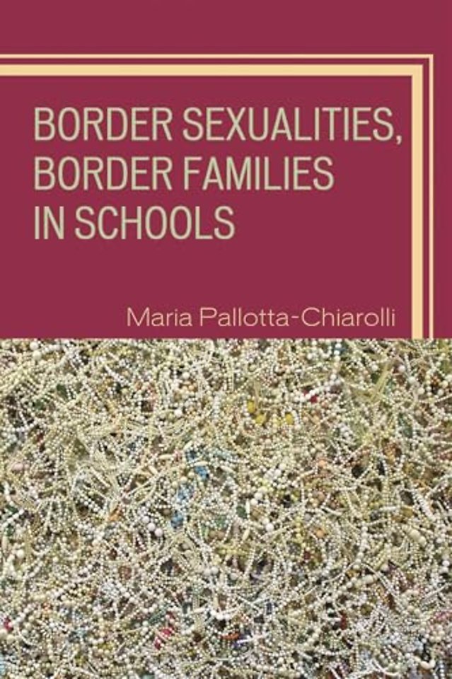 Border Sexualities, Border Families in Schools