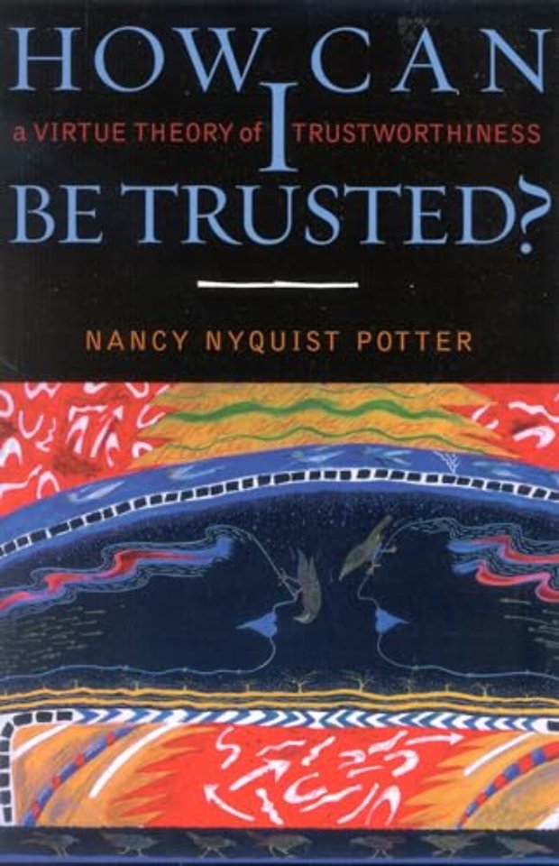 How Can I Be Trusted?