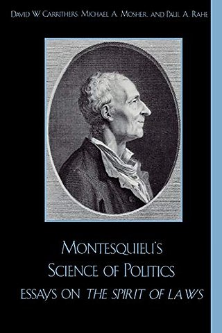 Montesquieu's Science of Politics