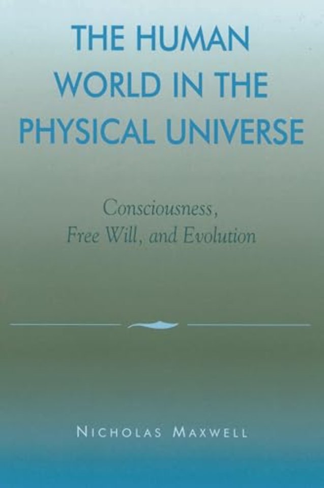 The Human World in the Physical Universe