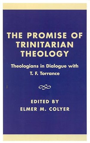 The Promise of Trinitarian Theology