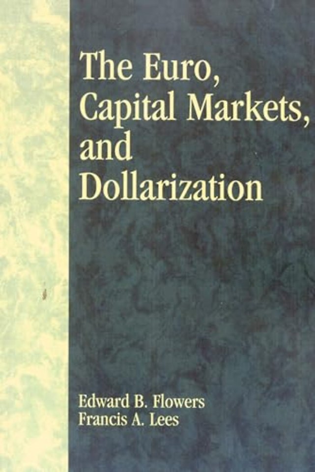 The Euro, Capital Markets, and Dollarization