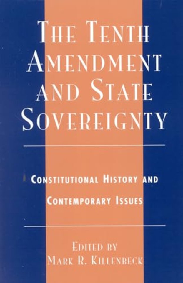 The Tenth Amendment and State Sovereignty