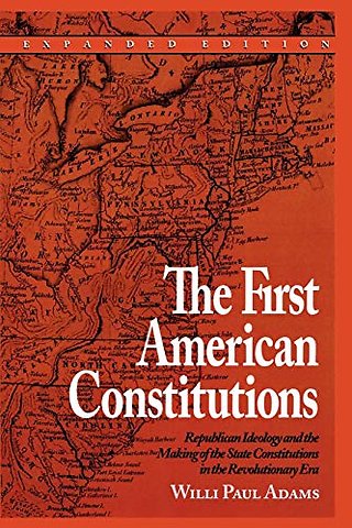 The First American Constitutions