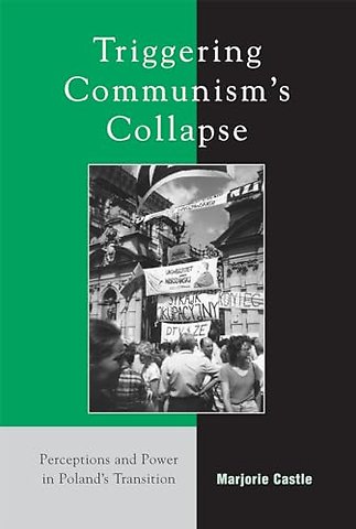 Triggering Communism's Collapse