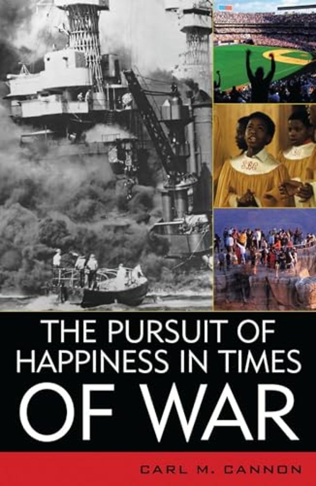 The Pursuit of Happiness in Times of War