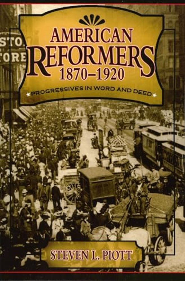 American Reformers, 1870–1920