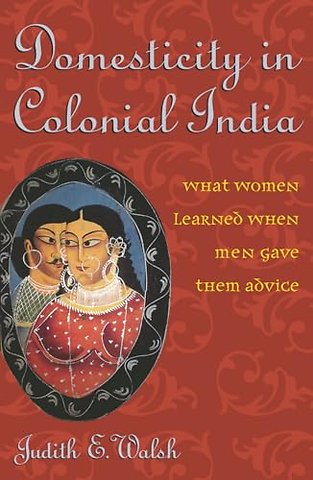 Domesticity in Colonial India