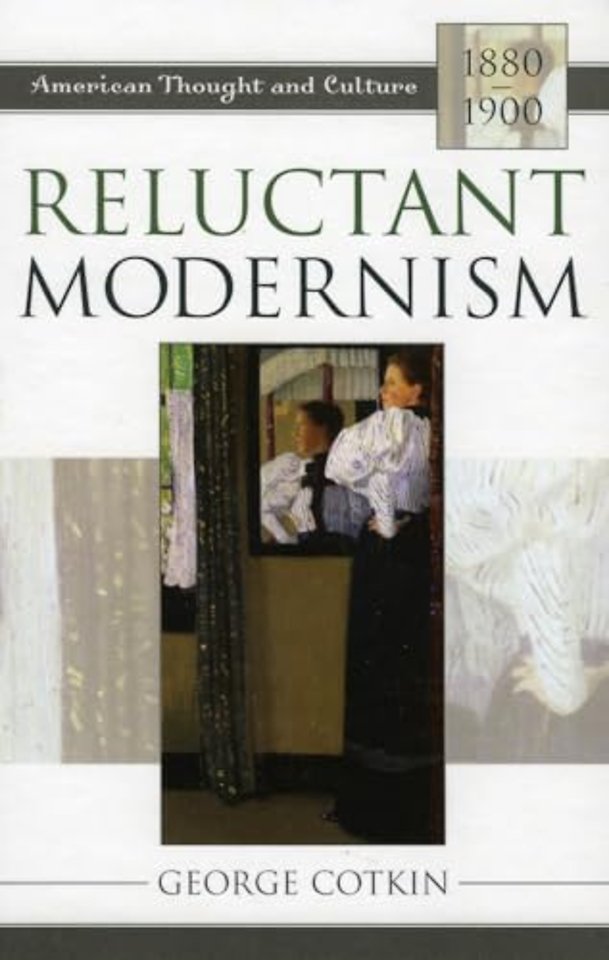 Reluctant Modernism