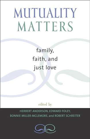 Mutuality Matters
