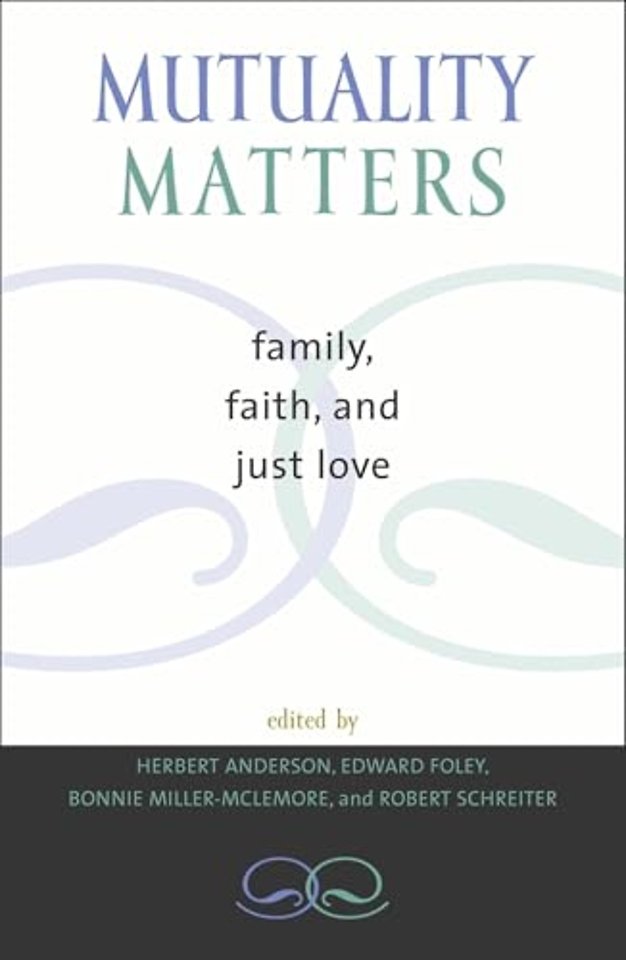 Mutuality Matters