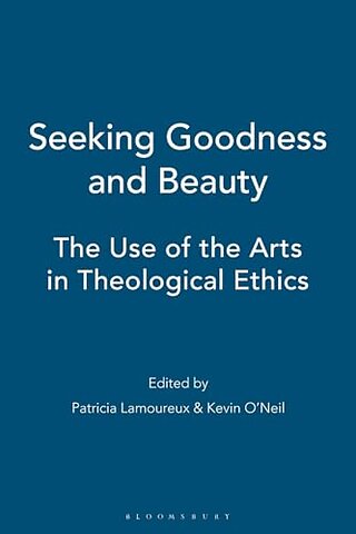 Seeking Goodness and Beauty