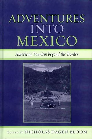 Adventures into Mexico