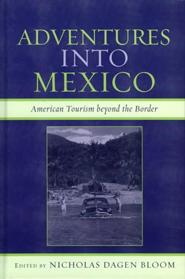 Adventures into Mexico