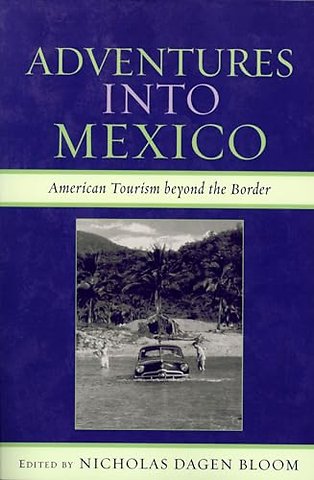 Adventures into Mexico