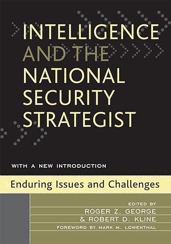 Intelligence and the National Security Strategist