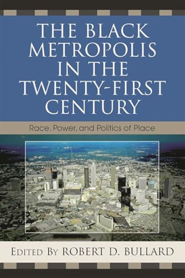 The Black Metropolis in the Twenty-First Century