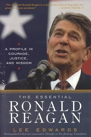 The Essential Ronald Reagan