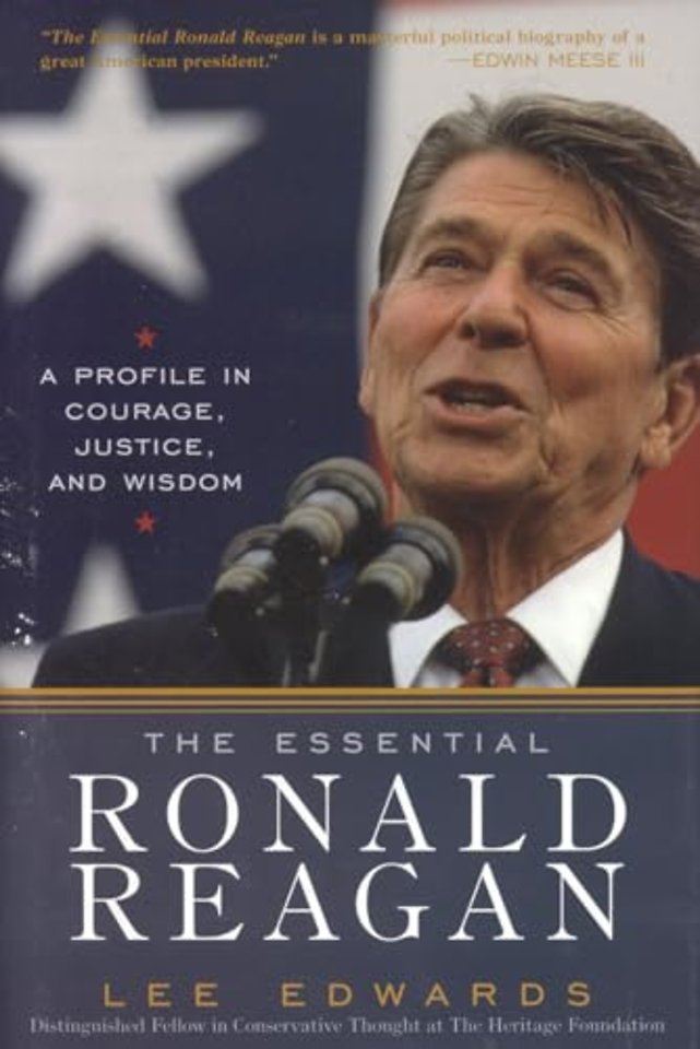The Essential Ronald Reagan