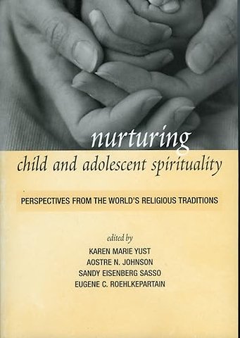 Nurturing Child and Adolescent Spirituality