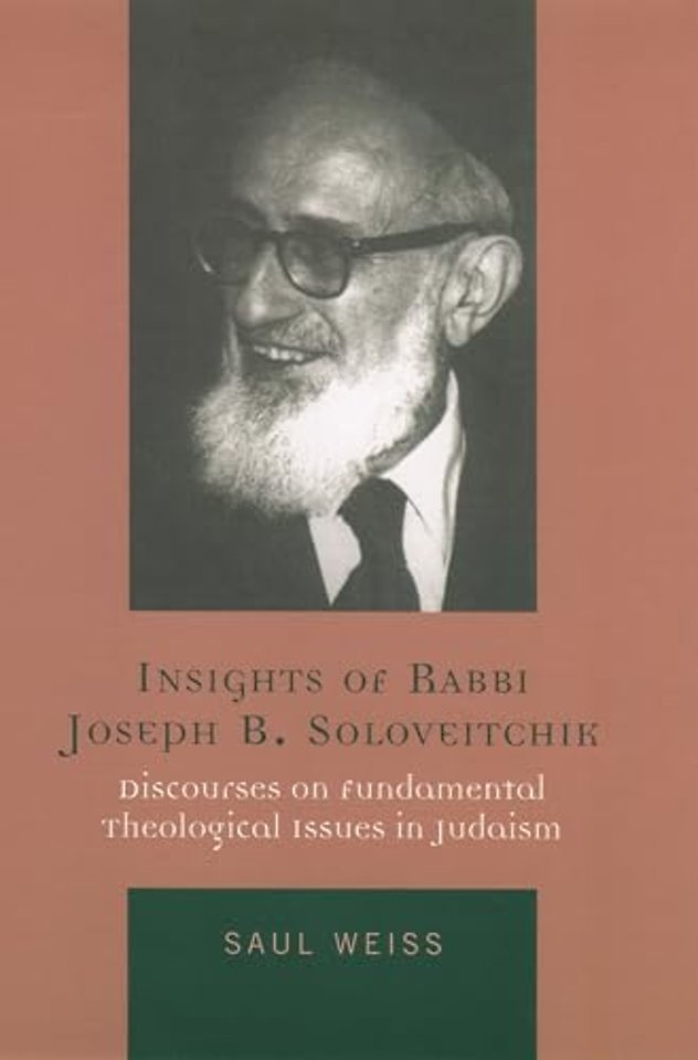 Insights of Rabbi Joseph B. Soloveitchik