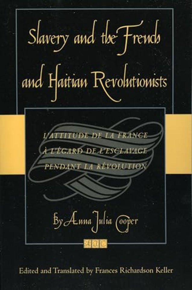 Slavery and the French and Haitian Revolutionists