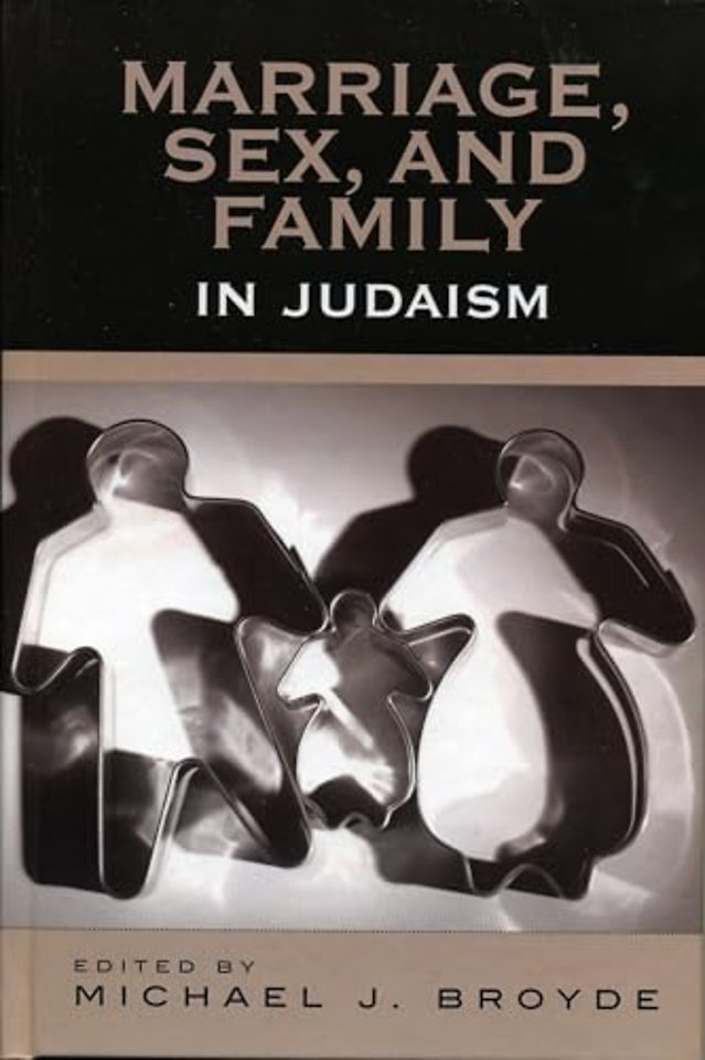 Marriage, Sex and Family in Judaism