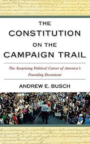 The Constitution on the Campaign Trail