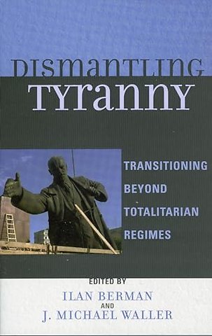 Dismantling Tyranny