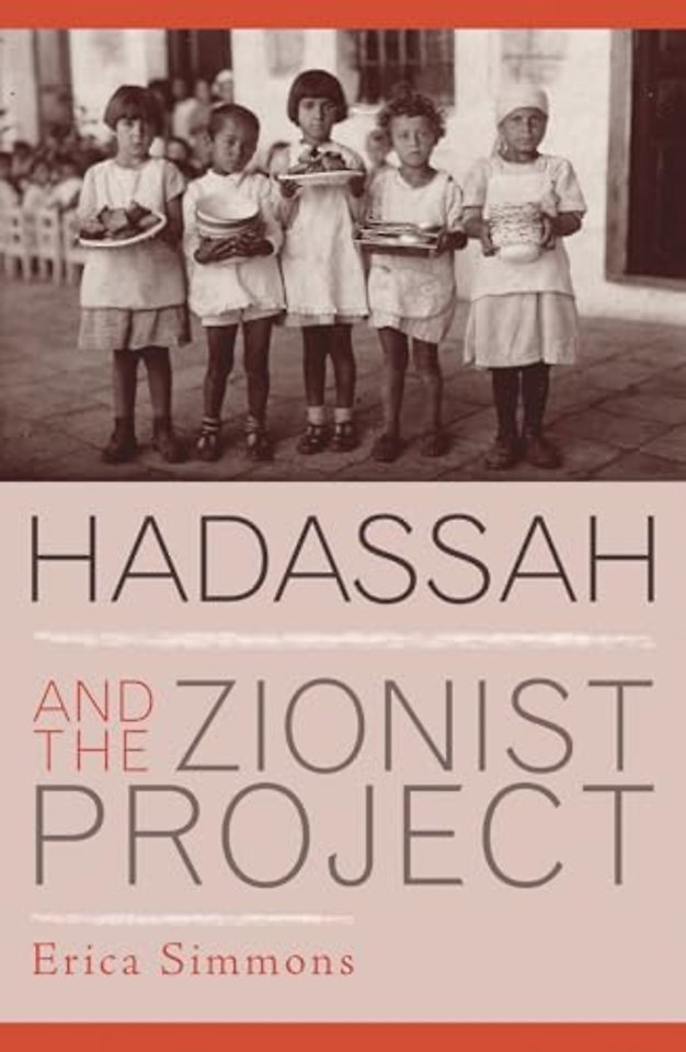 Hadassah and the Zionist Project