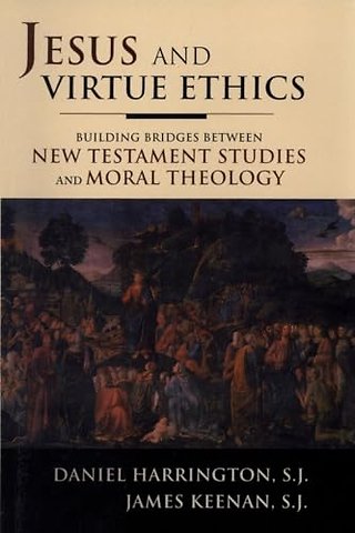 Jesus and Virtue Ethics