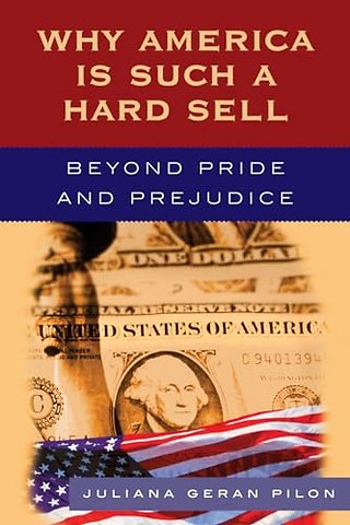 Why America Is Such a Hard Sell