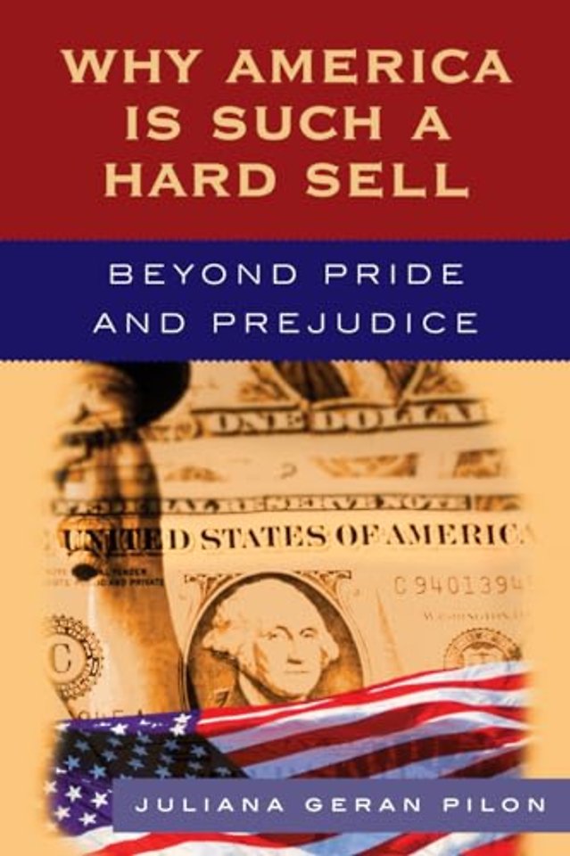 Why America Is Such a Hard Sell