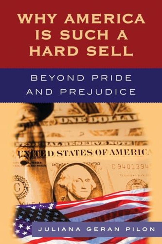 Why America Is Such a Hard Sell