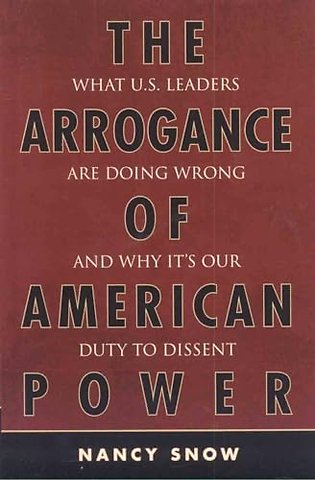The Arrogance of American Power