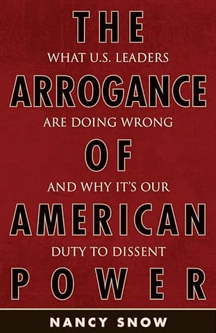 The Arrogance of American Power