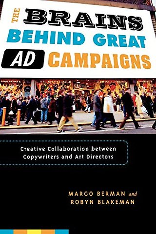 The Brains Behind Great Ad Campaigns