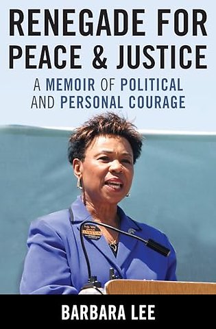 Renegade for Peace and Justice