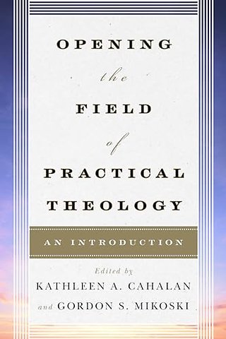 Opening the Field of Practical Theology