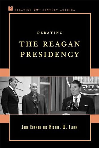 Debating the Reagan Presidency