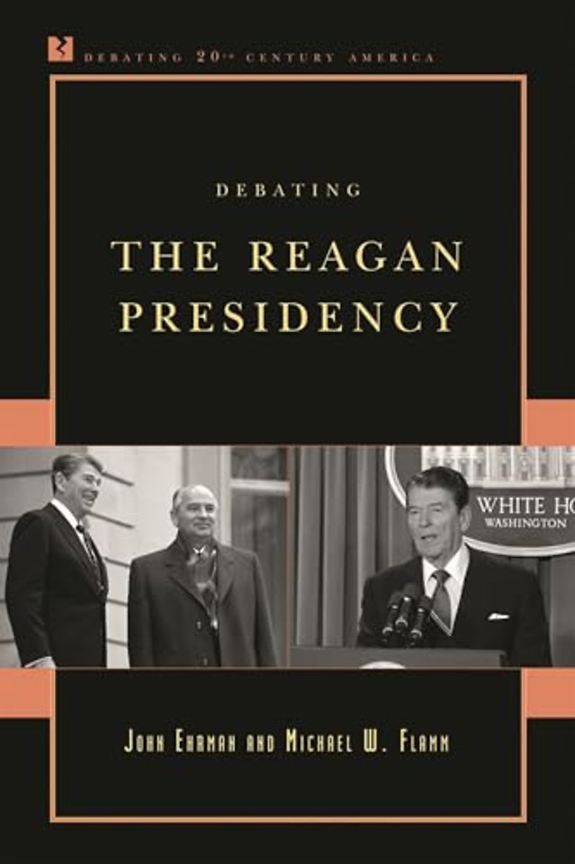 Debating the Reagan Presidency