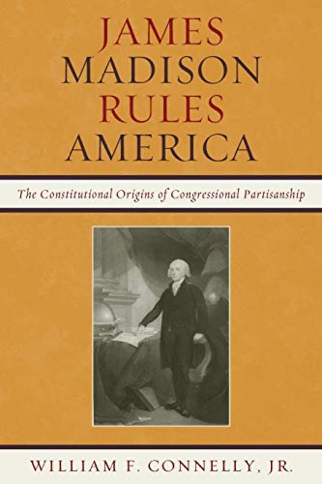 James Madison Rules America
