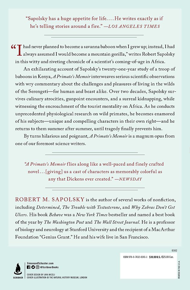 A Primate's Memoir: A Neuroscientist's Unconventional Life Among the Baboons