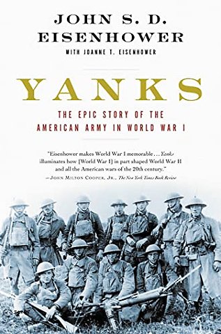 Yanks : The Epic Story of the American Army in World War I