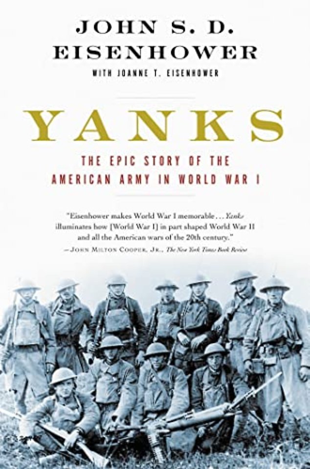 Yanks : The Epic Story of the American Army in World War I