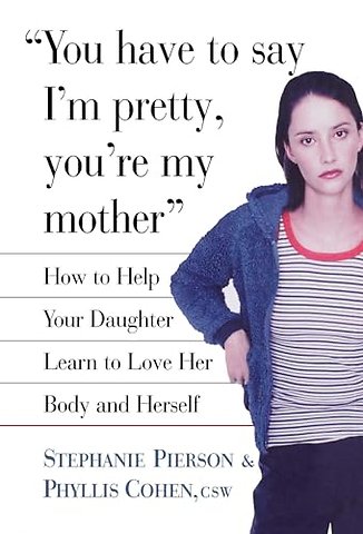 You Have to Say I'M Pretty You
